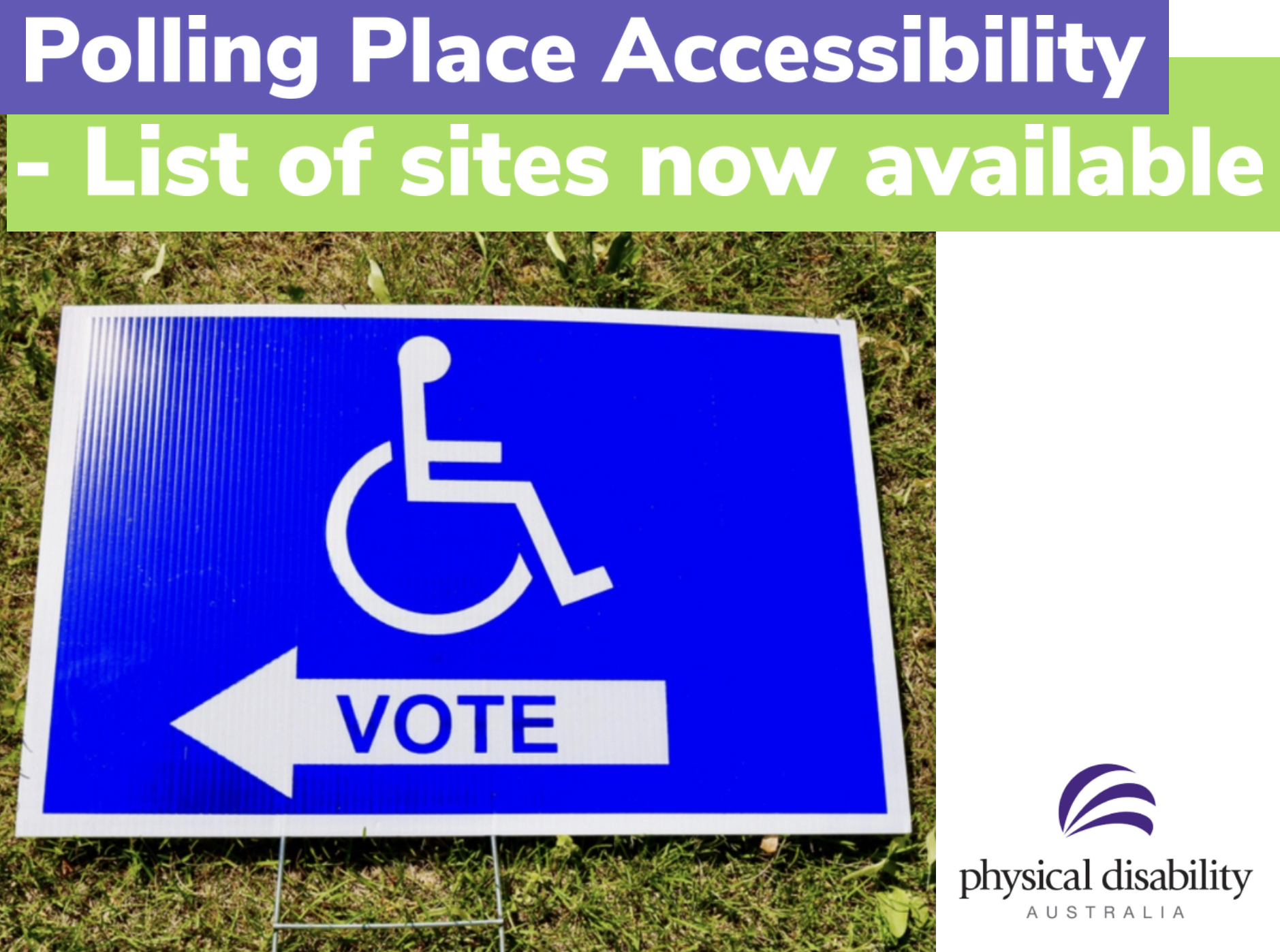 The Australian Electoral Commission (AEC) has just released a list of polling places  with an accessibility rating to assist people with disabilities or mobility restrictions. 